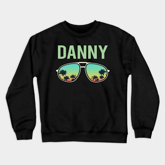 Cool Glasses - Danny Name Crewneck Sweatshirt by songuk